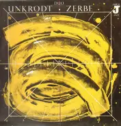Dietrich Unkrodt / Hannes Zerbe - Duo Unkrodt / Zerbe
