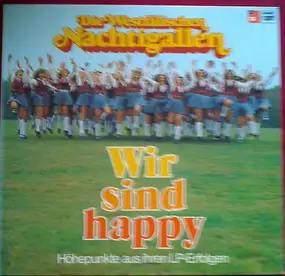 Die Westfälischen Nachtigallen - Wir Sind Happy