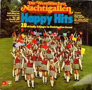 Die Westfälischen Nachtigallen - Happy Hits (28 Aktuelle Schlager Im Nachtigallen-Sound)