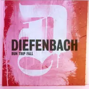 Diefenbach - Run Trip Fall