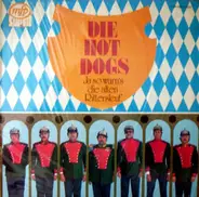 Die Hot Dogs - Ja So Warn's Die Alten Rittersleut'