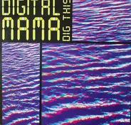 Digital Mama - Dig This