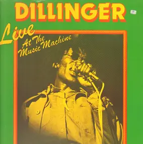 Dillinger - Live at the Music Machine