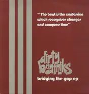 Dirty Beatniks - Bridging The Gap EP