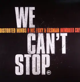 Distorted Minds - We Can't Stop