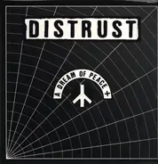 Distrust - A Dream Of Peace +