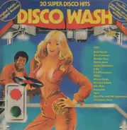 Rose Royce / Etta Cameron / Peaches & Herb / a.o. - Disco Wash - 20 Super Disco Hits
