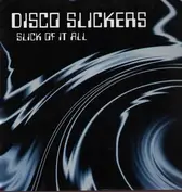disco slickers