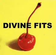 Divine Fits - A Thin Called Divine Fits