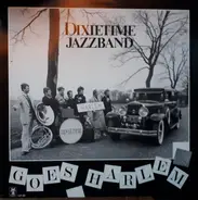 Dixietime Jazzband - Goes Harlem
