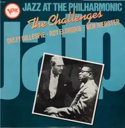 Dizzy Gillespie ■ Roy Eldridge ■ Ben Webster - Jazz At The Philharmonic - The Challenges 1954