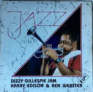 Dizzy Gillespie , Harry Edison & Ben Webster - Just Jazz