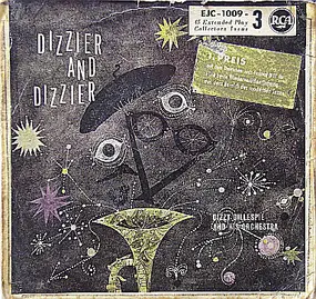 Dizzy Gillespie - Dizzier And Dizzier