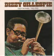 Dizzy Gillespie - Dizzy In Paris / 1952-1953