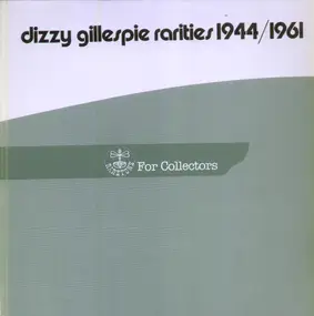 Dizzy Gillespie - Rarities 1944/1961