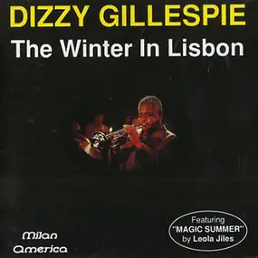 Dizzy Gillespie - The Winter in Lisbon