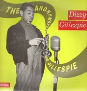 Dizzy Gillespie - The Anonymous Mr. Gillespie