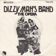 Dizzy Man's Band - The opera