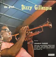 Dizzy Gillespie, Charlie Christian, Thelonious Monk, Kenny Clarke, a.o. - The Great Dizzy Gillespie