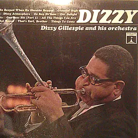 Dizzy Gillespie - Dizzy Gillespie and His Orchestra