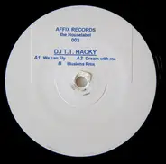 DJ T.T. Hacky - We Can Fly