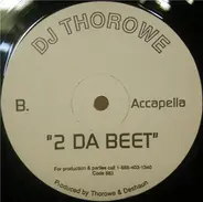 DJ Thorowe - 2 Da Beet
