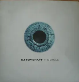 Tomcraft - The Circle