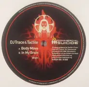 DJ Trace & Tactile - Body Move / In My Brain