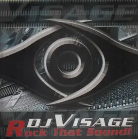 DJ Visage - Rock That Sound!