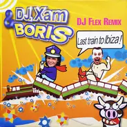 DJ Xam Feat. 'B' - Last Train To Ibiza