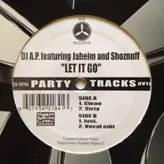 DJ A.P. Featuring Jaheim And Shoznuff - Let It Go