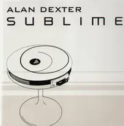 DJ Alan Dexter - Sublime