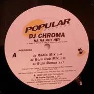 DJ Chroma - Na Na Hey Hey