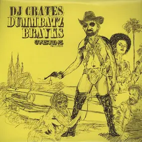 DJ Crates - Dummbatz Brayks