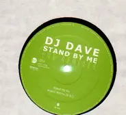 DJ Dave - Stand By Me (Remixes)