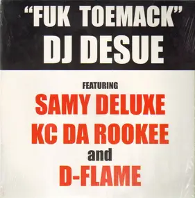 DJ Desue - Fuk Toemack