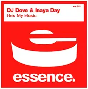 DJ Dove & Inaya Day - He's My Music