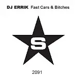 DJ Errik - Fast Cars & Bitches