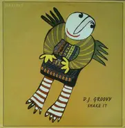 DJ Groovy - Shake It