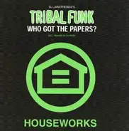 DJ Jani Presents Tribal Funk - Who Got The Papers?