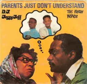 DJ Jazzy Jeff - Parents Just Don't Understand