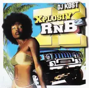 DJ Kost - Xplosiv RNB 2