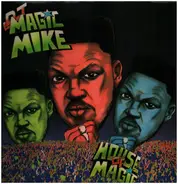 DJ Magic Mike - House of Magic