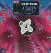 DJ Miquele - Dance (You Got the Chance)