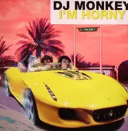DJ Monkey - I'm Horny
