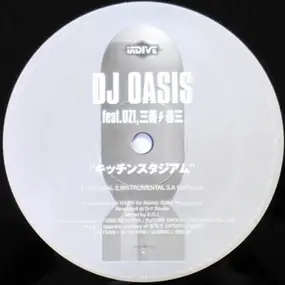 DJ Oasis - 社会の窓 (キ・キ・チ・ガ・イ Part II) / キッチンスタジアム