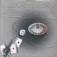 DJ Peter G. & The Clubjock - Ready To Play The Game
