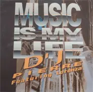 DJ Pierre Featuring Lorenza - Music Is My Life