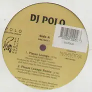 DJ Polo - Playaz Lounge