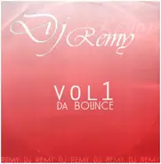 DJ Remy - Da Bounce Vol 1